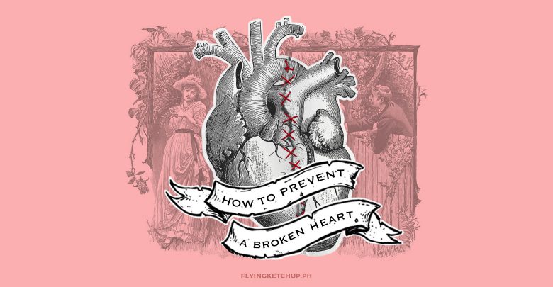 How to Prevent a Broken Heart